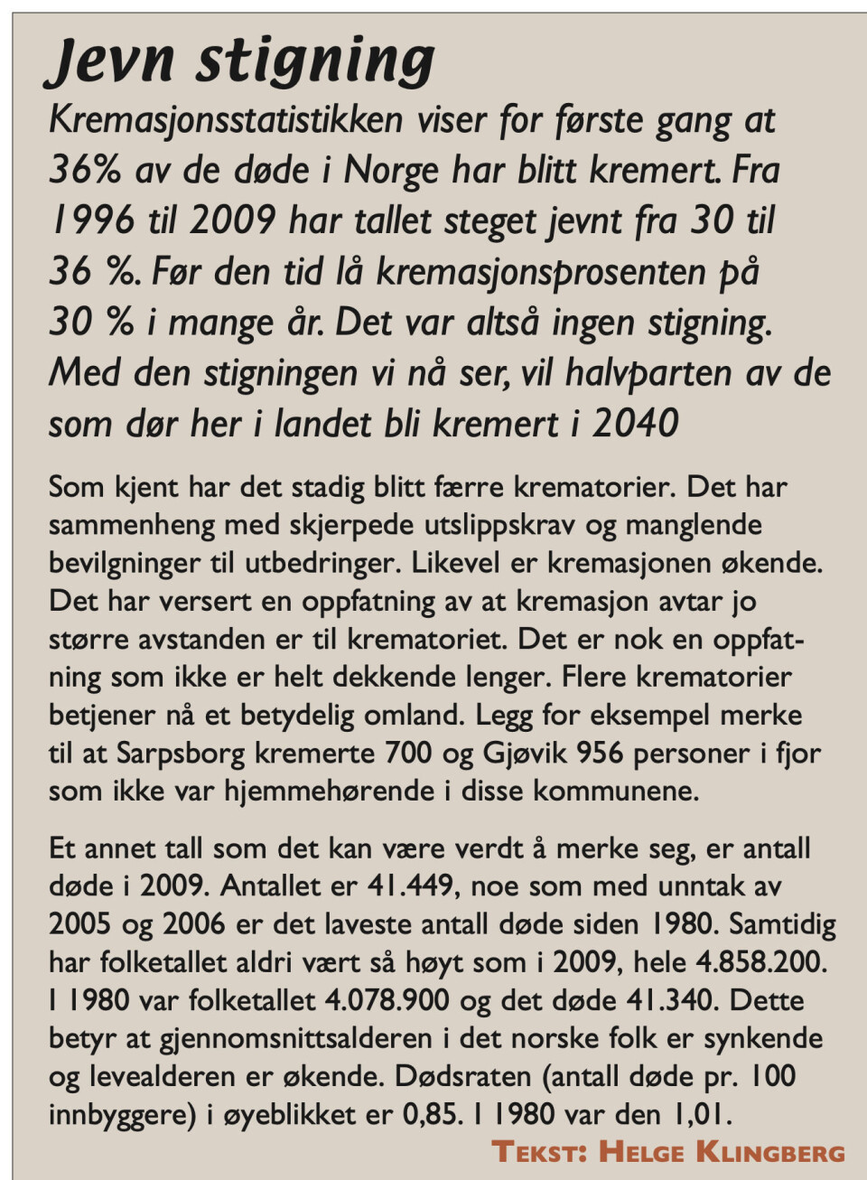 Faksimile fra Fagbladet Kirkegården/2010. Sitat Helge Klingberg